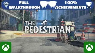 The Pedestrian | Fast Achievements Guide | 1000GS