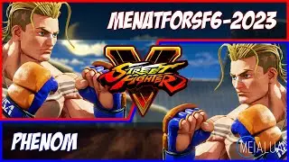 SFV CE - MenatForSF6-2023(LUKE) VS Phenom(LUKE) 🌘 MeiaLua 🌘 MMLLA