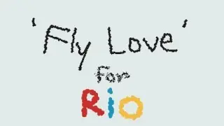 Fly Love kinda animatic, for Rio :D