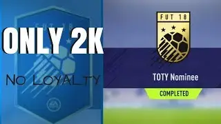 FIFA 18: TOTY NOMINEES SBC (SUPER CHEAP - ONLY 2K) **INFORM