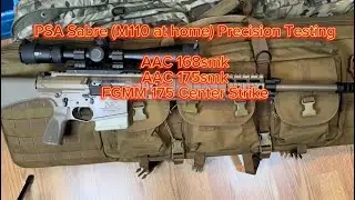 PSA Sabre, M110 we have at home precision testing