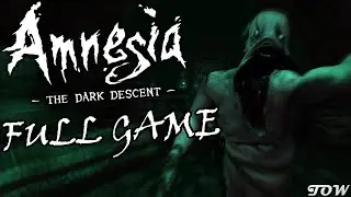 AMNESIA: The Dark Descent - FULL GAME | Gameplay Walkthrough [1080p/60fps]