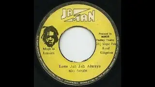 Rod Taylor - Love Jah Jah Always ++