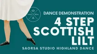 4 Step Scottish Lilt - Highland Dance Demonstration | Saorsa Studio Fredericton