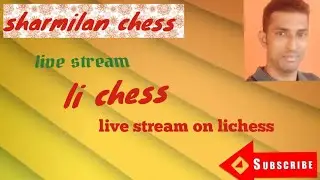 Sharmilan chess is live play chess with international players