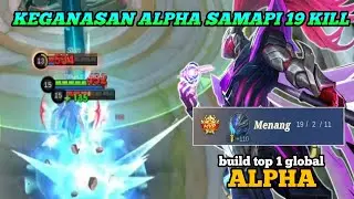 19  kill alpha mengamuk saat turtle 2x kecolongan. build top 1 global alpha. Mobilelegends