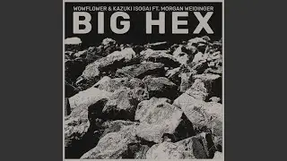 BIG HEX