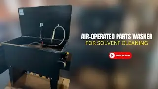 Air-Operated Parts Washer for Solvent Cleaning: No Electricity, Reduced Spark Risk