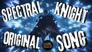 Play THIS Song When You Fight The Spectral Knight in Dark and Darker