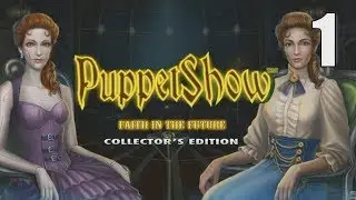 PuppetShow 14: Faith in the Future CE [01] Let's Play Walkthrough - START - Part 1