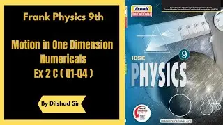 Class 9 | Frank Physics Book | Motion in One Dimension  | Numericals | Part 09