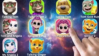 Talking Tom, Talking Ben, Tom Gold Run, My Tom 2, Sprunki K-Pop, K-Pop Demon, Ginger 2, My Angela