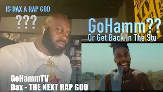 Dax - THE NEXT RAP GOD (One Take Video) [GoHammTV ReACTion]