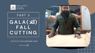 Part 3 | Gala fall cutting in full detail (گلا فال کٹنگ مکمل تفصیل میں) #fashion #tailor #stitching