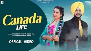 Canada Life | Sukhwinder Sukhi ft Raman Gill  | Latest Punjabi  Songs 2026 | SUKHMAN ENTERTAINMENT