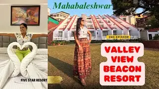 Mahabaleshwar Resort Review | Valley View Beacon Resort | Luxury and Comfort