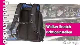 Walker Schulrucksack Snatch - richtig am R&uuml;cken einstellen