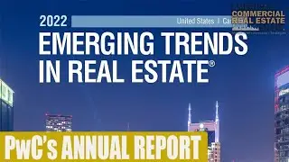 PwC &ndash; ULI Emerging Trends in Real Estate 2022