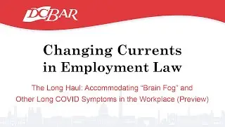 Changing Currents 2023 - Panel Preview: Long COVID Symptoms in the Workplace