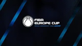 FIBA Europe Cup 2021-22 Draw