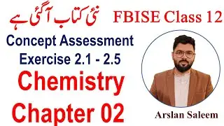 Concept Assessment Example 2.1, 2.2, 2.3, 2.4, 2.5 | Chapter 02 | Class 12 Chemistry