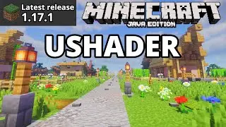 Minecraft Java 1.17.1 UShader (RRe36) Shaders (OptiFine) Best Colour Grading Shader! Gameplay