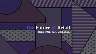 The Future of Retail Festival - Day 1 Morning - Industry Stage 1 - FoRfest