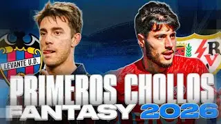 12 CHOLLOS FANTASY PARA GANAR TU LIGA EN LA SEGUNDA VUELTA 25/26 | Carrasco