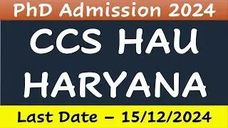phd admission 2024 || CCS HAU || CCS HARYANA || Last Date - 15/12/2024