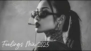 Feeling Good Mix 2025 - Melancholic Deep House, Vocal House, Nu Disco (Ambient Deep House)