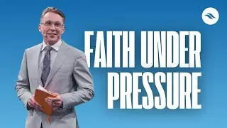 Faith Under Pressure | Pastor Tomi Lehto | River Church Finland