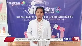 NCVRT | CRITICAL CARE INSTITUTE OF VTC | TESTIMONIAL OF STUDENT | KAMRUP METROPOLITAN, ASSAM