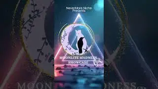Moonlite Madness Showcase summer teaser