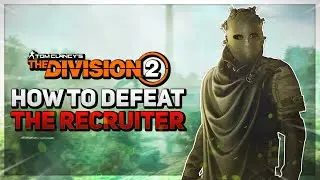 How to defeat The Recruiter & Entire Mission in under 20 minutes! - The Division 2