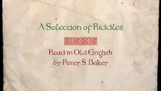 A Selection of Old English Riddles
