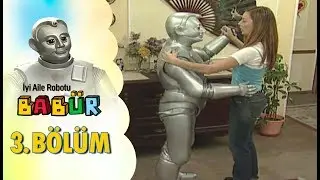 İyi Aile Robotu Bab&uuml;r 3. B&ouml;l&uuml;m İzle