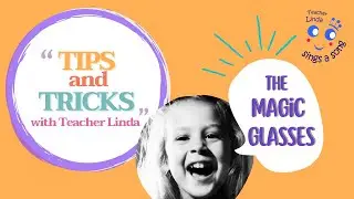 TIPS and TRICKS series - episode 4 - The Magic Glasses strategy - classroom management