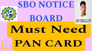 Sbo Notice Board Important Audio 🔴🔴🔴🔴🔴☝️☝️☝️ / Must Need Pan Card in Sbo Jobs
