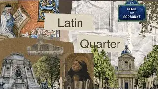 L'histoire du Quartier Latin (Partie I: Introduction)