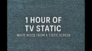 TV Static White Noise &ndash; Sleep and Focus with Classic Screen Static
