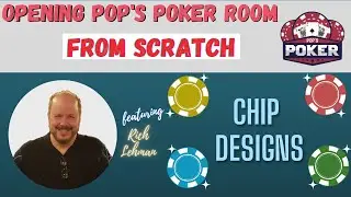 Designing chips for a new poker room