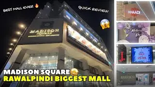 Madison Square Mall Saddar Rawalpindi 🤩 | First LARGEST MALL | QUICK REVIEW 😍