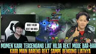 REAKSI KAIRI TECENGANG LIAT HILDA REKT MODE BAR-BAR! KAIRI MABAR SAMA REKT