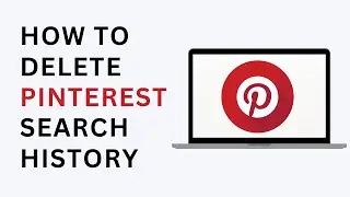 How to Delete Search History in Pinterest