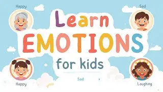 Emotions for Kids 😊 | Learn Feelings with Fun Pictures