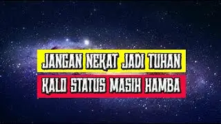 JANGAN NEKAT JADI 'TUHAN', KALO STATUS MASIH HAMBA || EMHA ALBANA