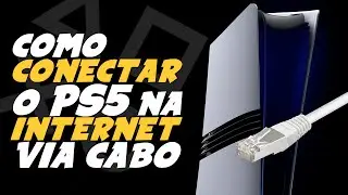 Como CONECTAR PLAYSTATION 5 na INTERNET c/ CABO de REDE [PS5]