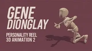 3D ANIMATION  2 - PERSONALITY REEL by Gene Dionglay