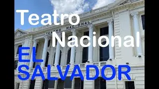 El Salvador Travel 🇸🇻  | Tour of Teatro Nacional de San Salvador