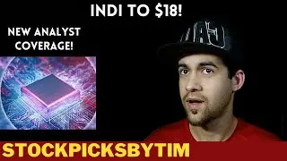 Another Analyst Price Target For Indi stock!